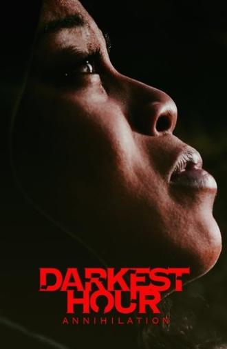 Darkest Hour Annihilation (2022)