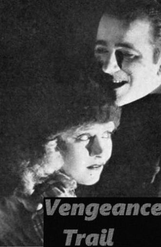 The Vengeance Trail (1921)