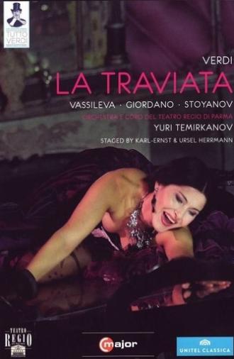 Verdi: La Traviata (Teatro Regio di Parma) (2007)