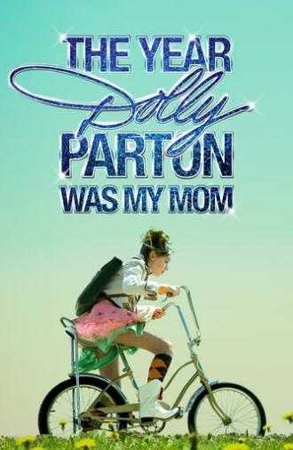 The Year Dolly Parton Was My Mom (2011)