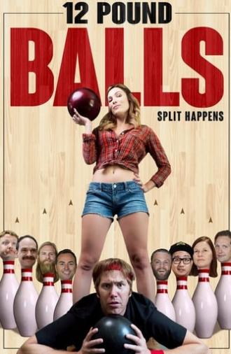 12 Pound Balls (2017)