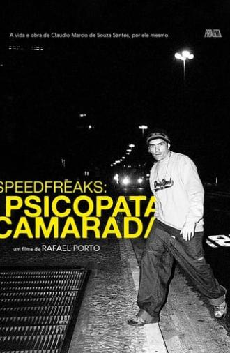 SpeedfreakS: Psicopata Camarada (2021)