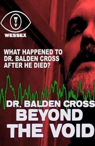 Dr. Balden Cross: Beyond The Void (2018)