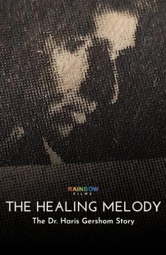 The Healing Melody: The Dr. Haris Gershom Story (2021)