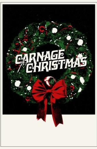 Carnage for Christmas (2024)