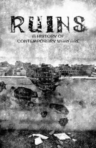 Ruins: A History of Contemporary Warfare (2022)