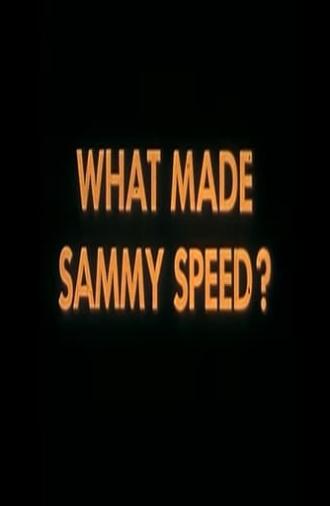 What Made Sammy Speed? (1957)