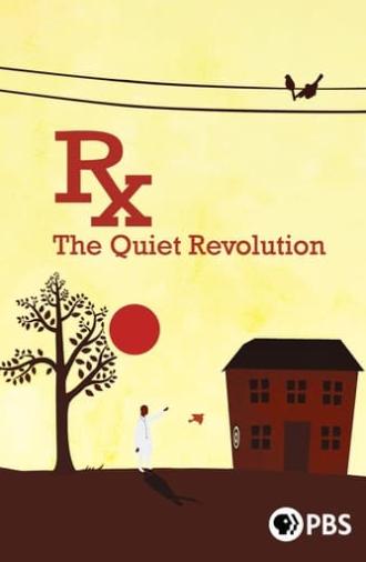 Rx: The Quiet Revolution (2015)