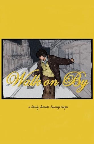 Walk on By (2023)