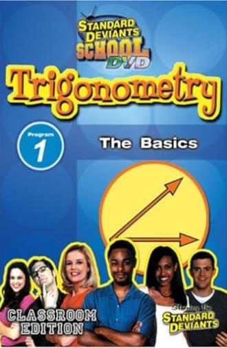 Standard Deviants School: Trigonometry, Module 1 - The Basics (2008)