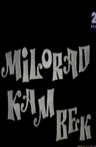 Milorad: The Place to Be (1970)