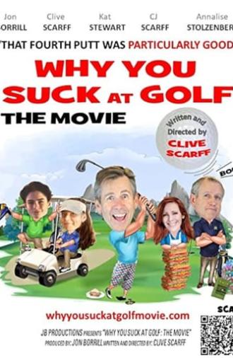 Why You Suck at Golf: The Movie (2020)