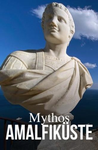 Mythos Amalfiküste - Liebe, Laster, Dolce Vita (2023)