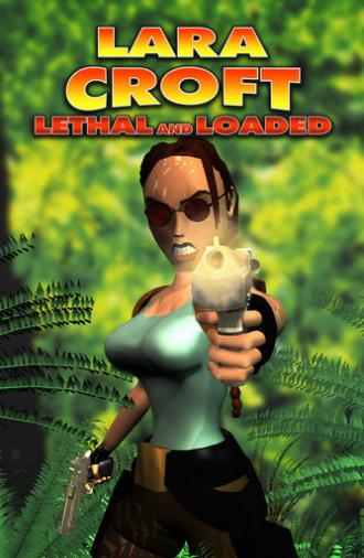 Lara Croft: Lethal and Loaded (2001)