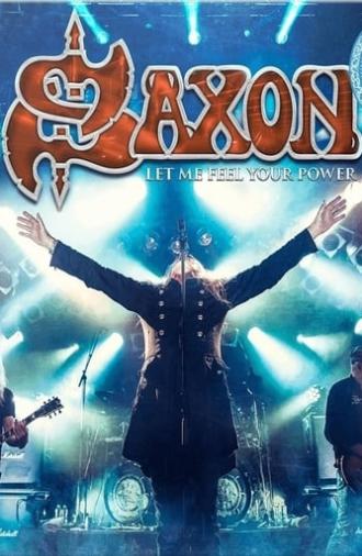 Saxon: Let Me Feel Your Power (2016)