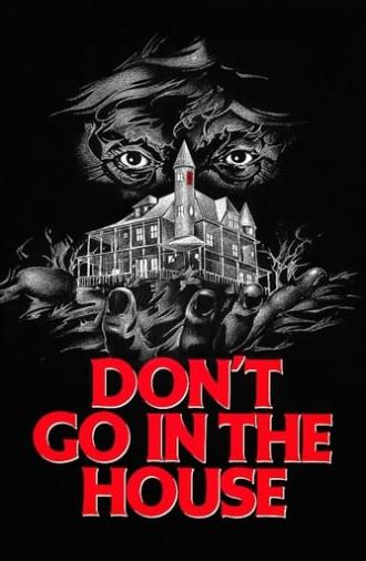 Don't Go in the House (1979)