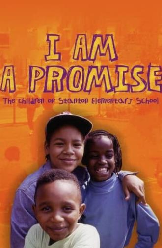 I Am a Promise: The Children of Stanton Elementary School (1993)