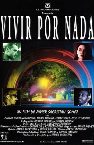 Vivir por nada (1992)