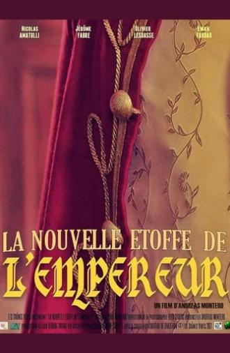 La Nouvelle Etoffe de l'Empereur (2017)