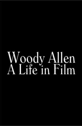 Woody Allen: A Life in Film (2002)