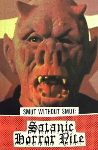 Smut Without Smut: Satanic Horror Nite (2021)