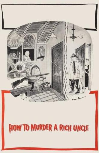 How to Murder a Rich Uncle (1957)
