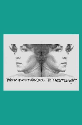 Two Tons of Turquoise to Taos Tonight (1975)