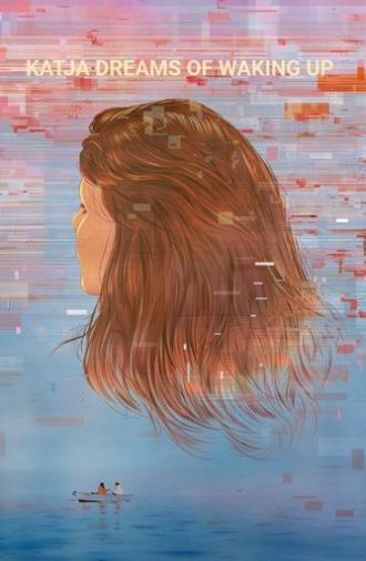 Katja Dreams of Waking Up (2022)
