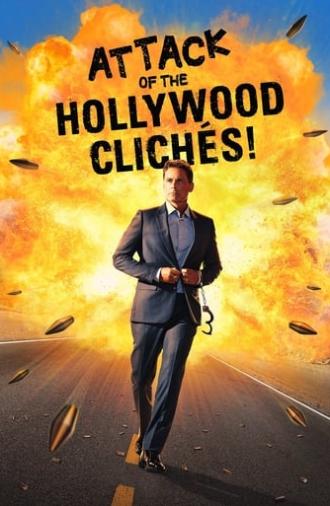 Attack of the Hollywood Clichés! (2021)