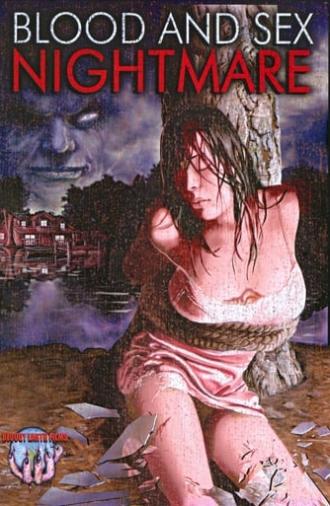 Blood & Sex Nightmare (2008)