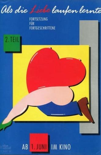 Als die Liebe laufen lernte - 2. Teil (1989)