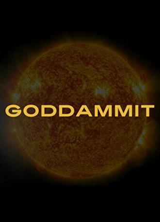 Goddammit (2016)