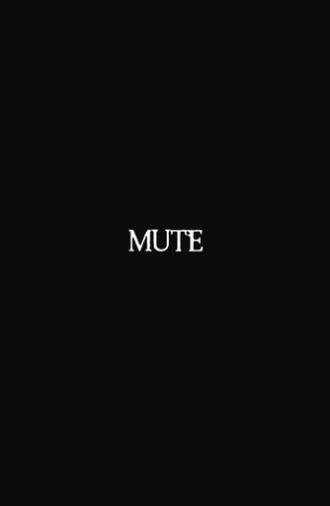 Mute (2011)
