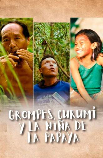 Grompes, Curumí y la niña de la papaya (2023)
