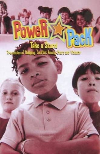 Power Pack - Take a Stand: Prevention of Bullying, Conflict Among Peers and Violence (2003)