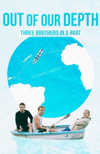 Out of Our Depth: Three Brothers in a Boat (2025)