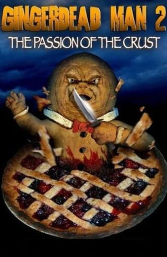 Gingerdead Man 2: The Passion of the Crust (2008)