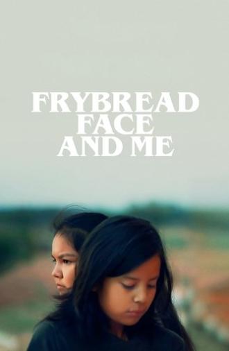 Frybread Face and Me (2023)