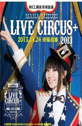 NANA MIZUKI LIVE CIRCUS 2013＋ Legacy Taipei (2013)