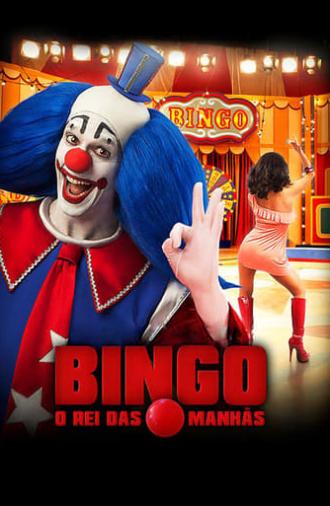 Bingo: The King of the Mornings (2017)