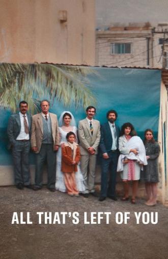 All That's Left of You (2025)