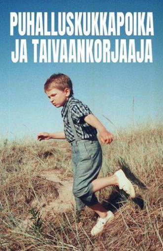 Puhalluskukkapoika ja taivaankorjaaja (2002)