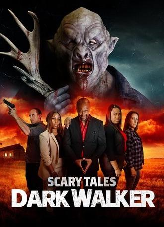Scary Tales: Dark Walker (2024)