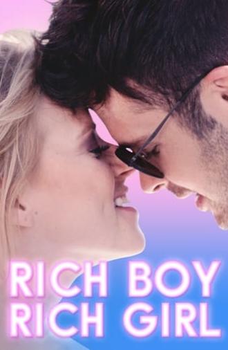 Rich Boy, Rich Girl (2018)