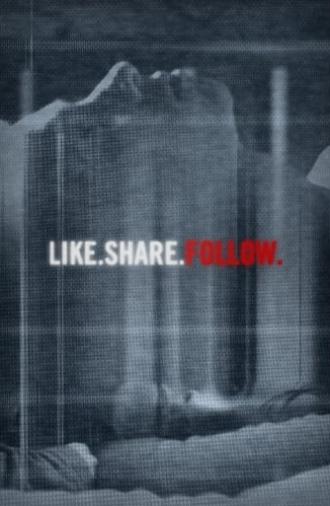 Like.Share.Follow. (2017)