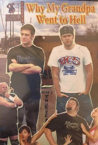 Why My Grandpa Went To Hell (2007)
