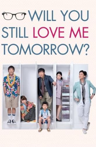 Will You Still Love Me Tomorrow? (2013)