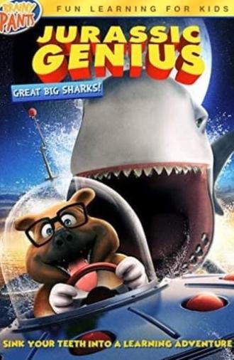 Jurassic Genius: Great Big Sharks (2019)