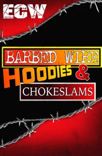 ECW Barbed Wire, Hoodies and Chokeslams (1995)