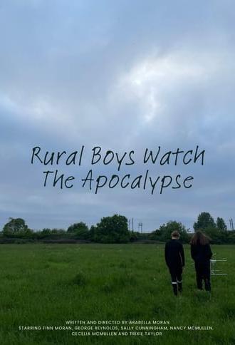 Rural Boys Watch The Apocalypse (2023)